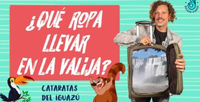 ¿Que llevar en la valija a Iguazú?